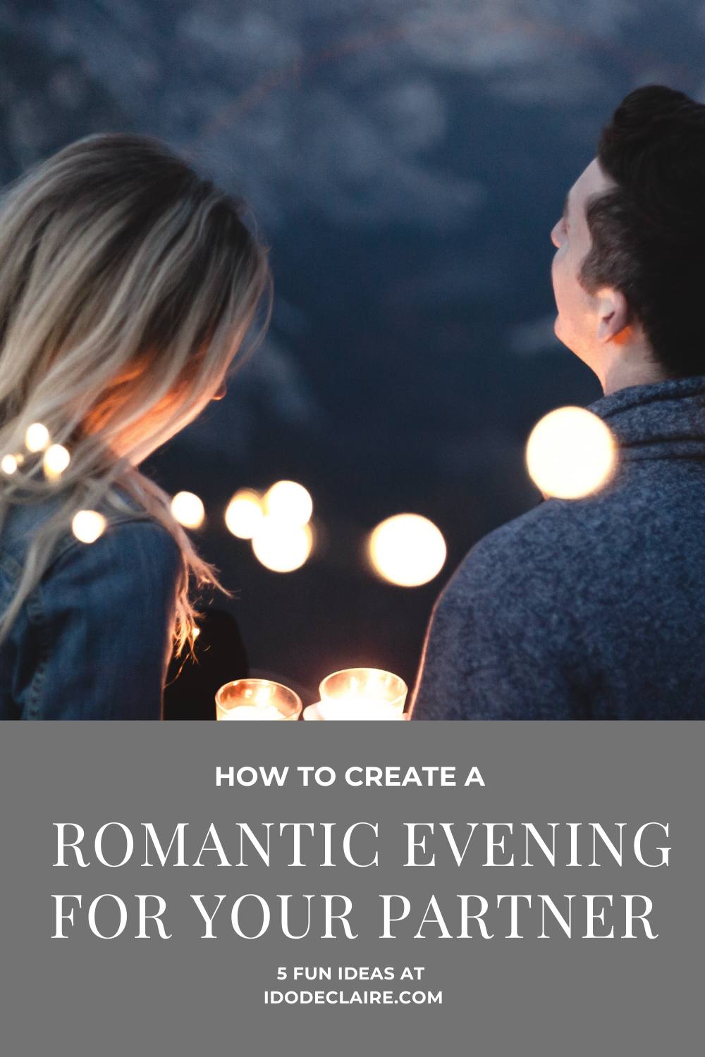 How to Create a Romantic Evening for Your Partner