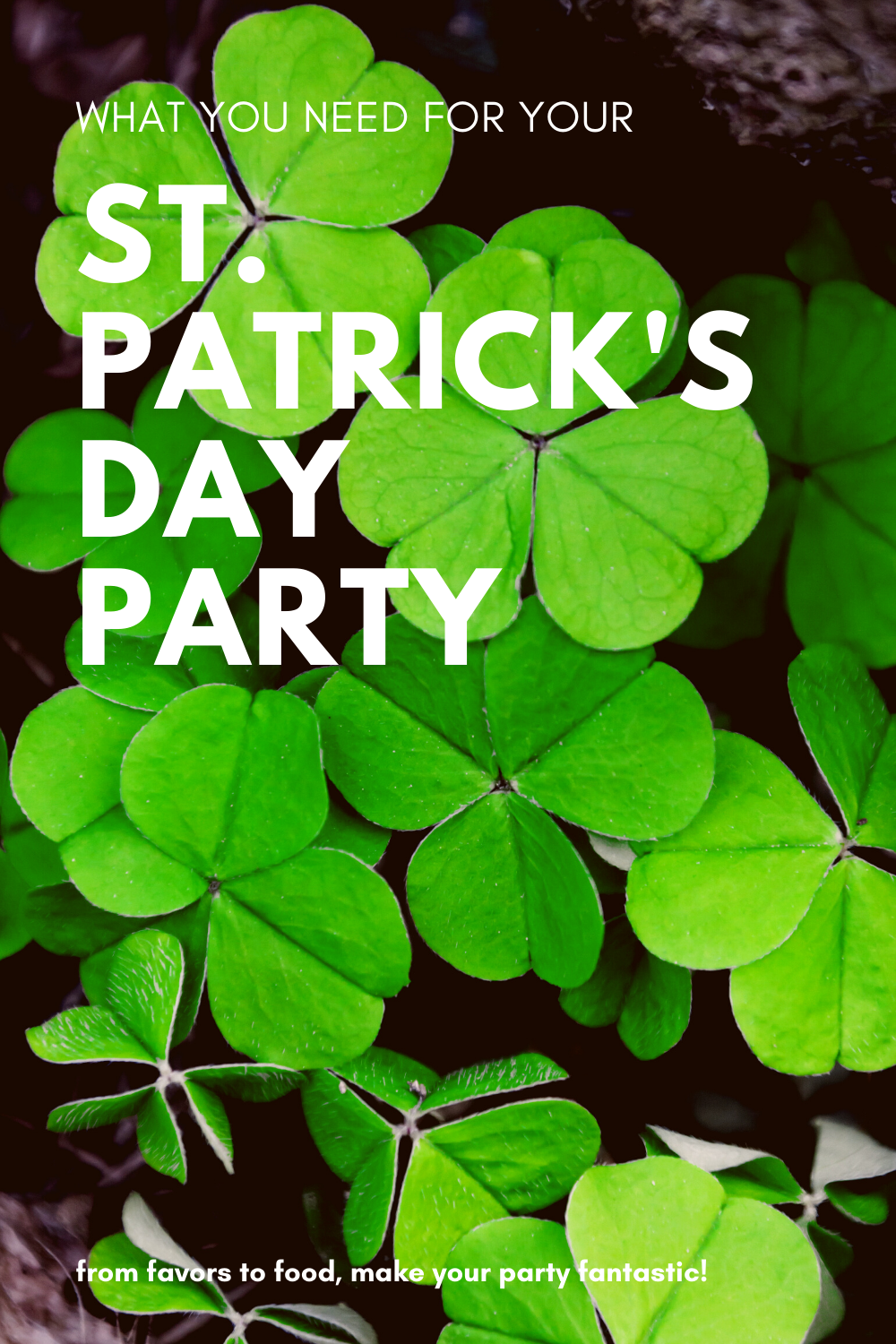 What You Need for Your St. Patrick's Day Party