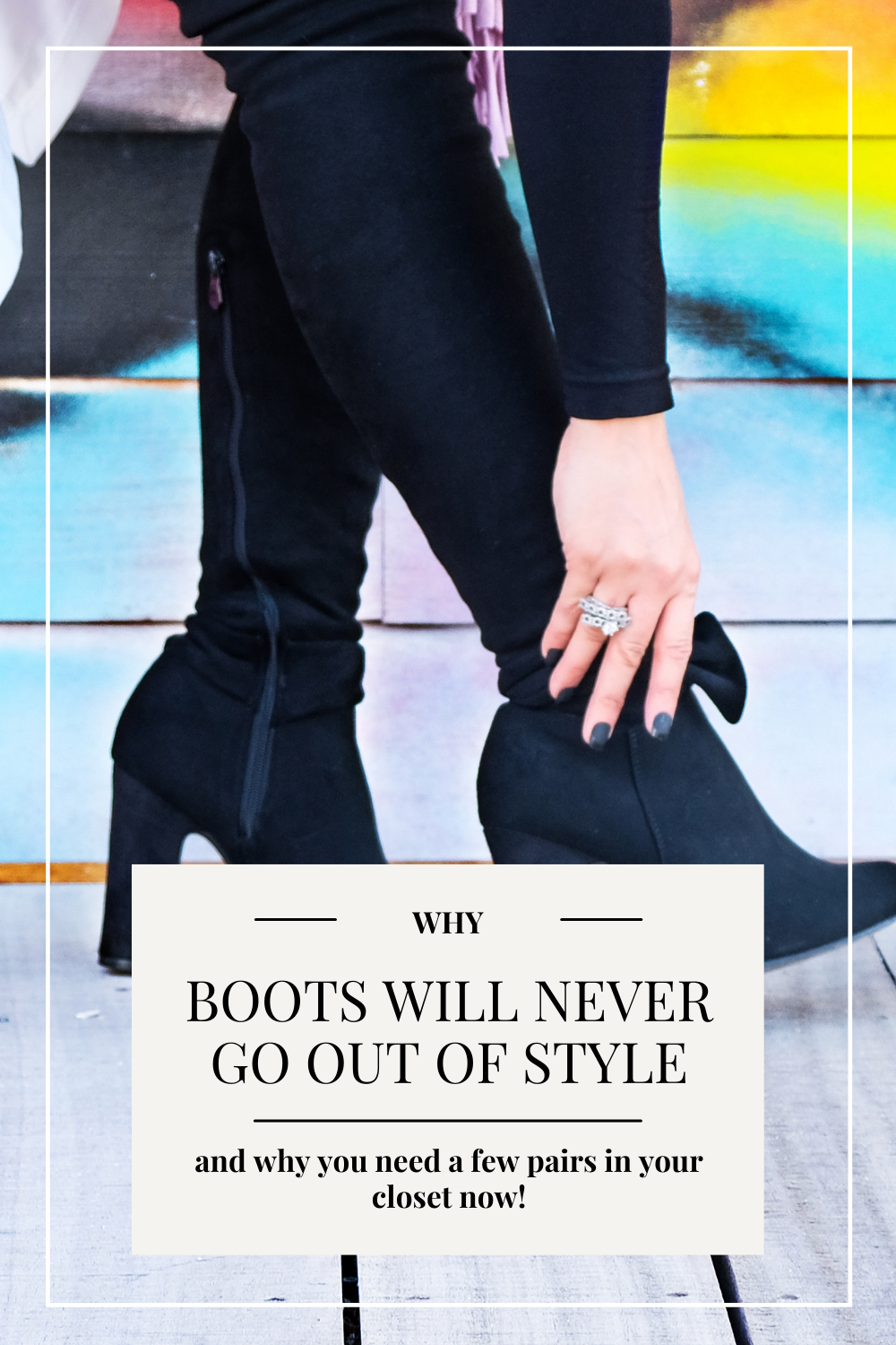 Why Boots Will Never Go Out of Style