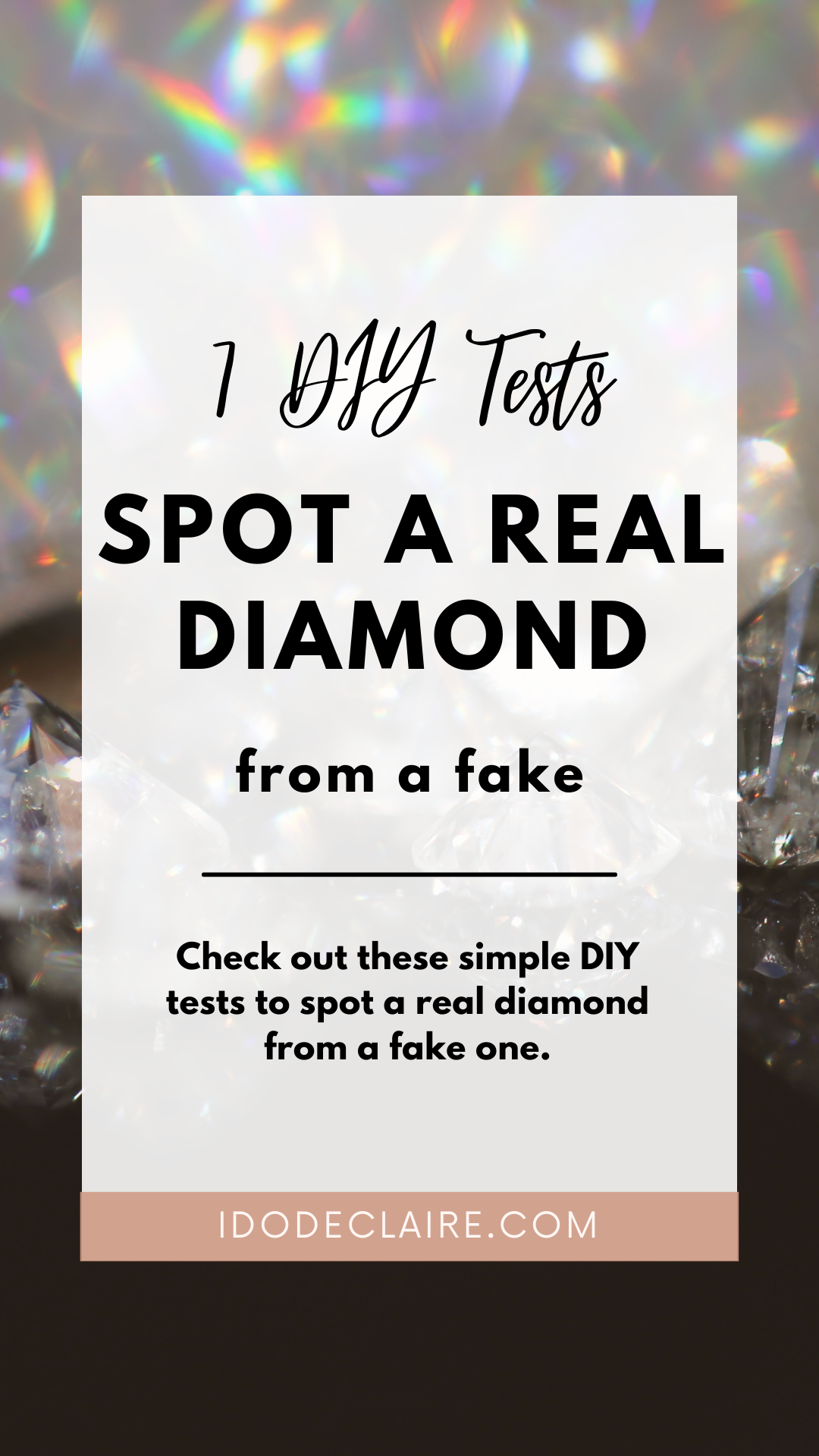 7 DIY Tests to Spot a Real Diamond From a Fake