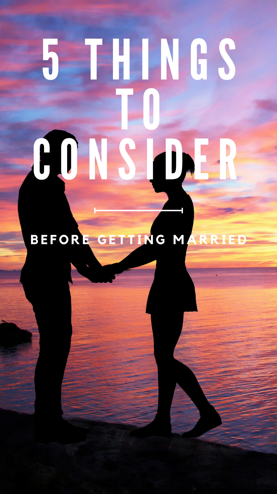 5 Things to Consider Before Getting Married