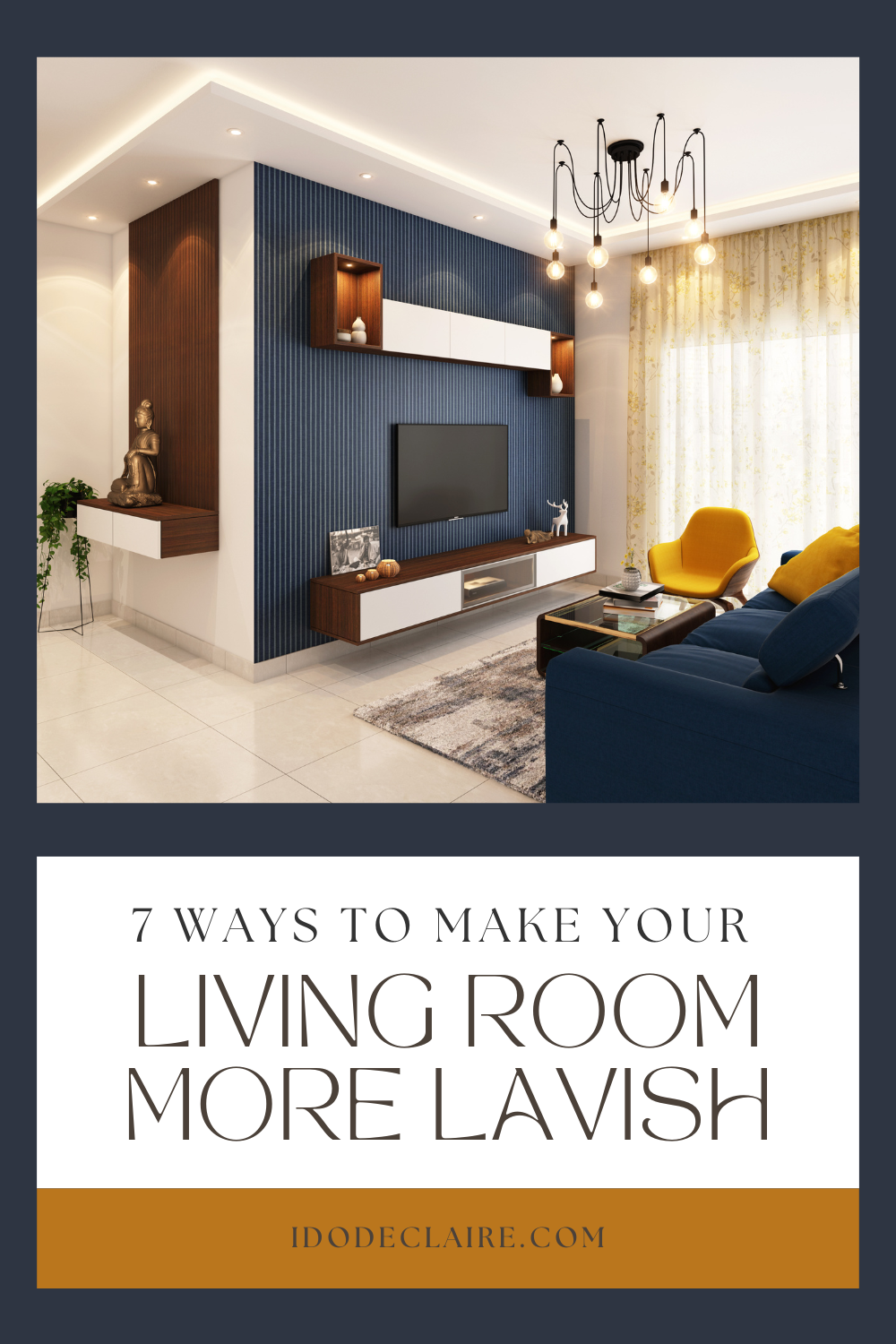 7 Ways To Make Your Living Room More Lavish