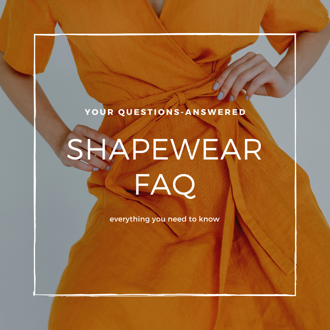 Shapewear FAQ