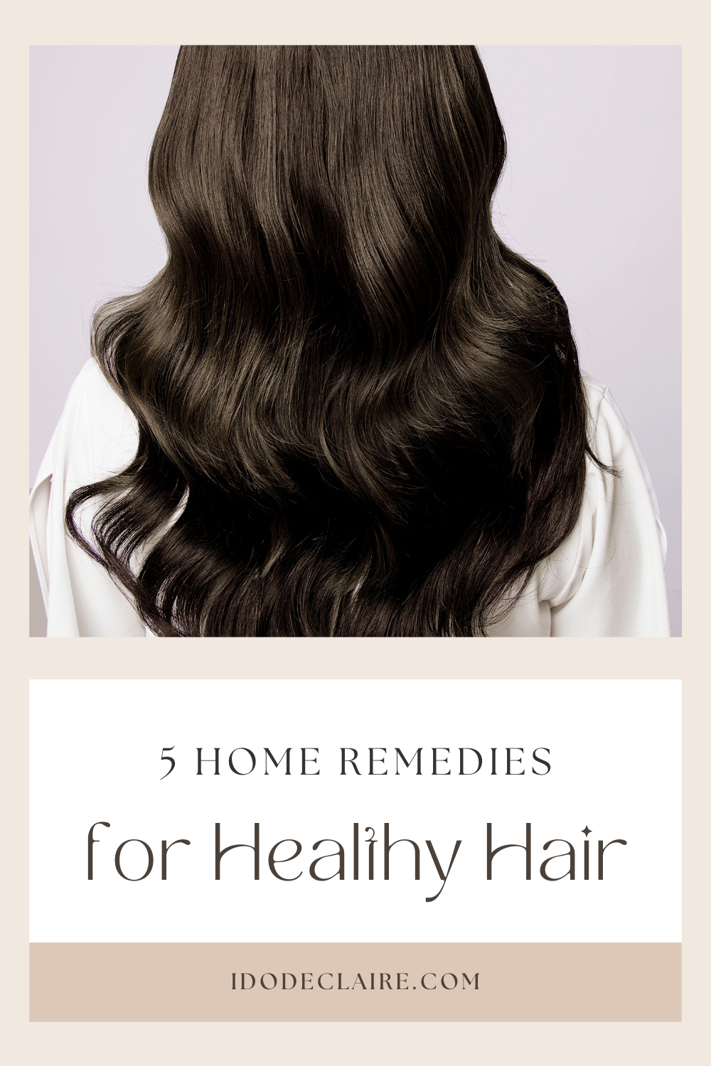 5 Home Remedies for Healthy Hair