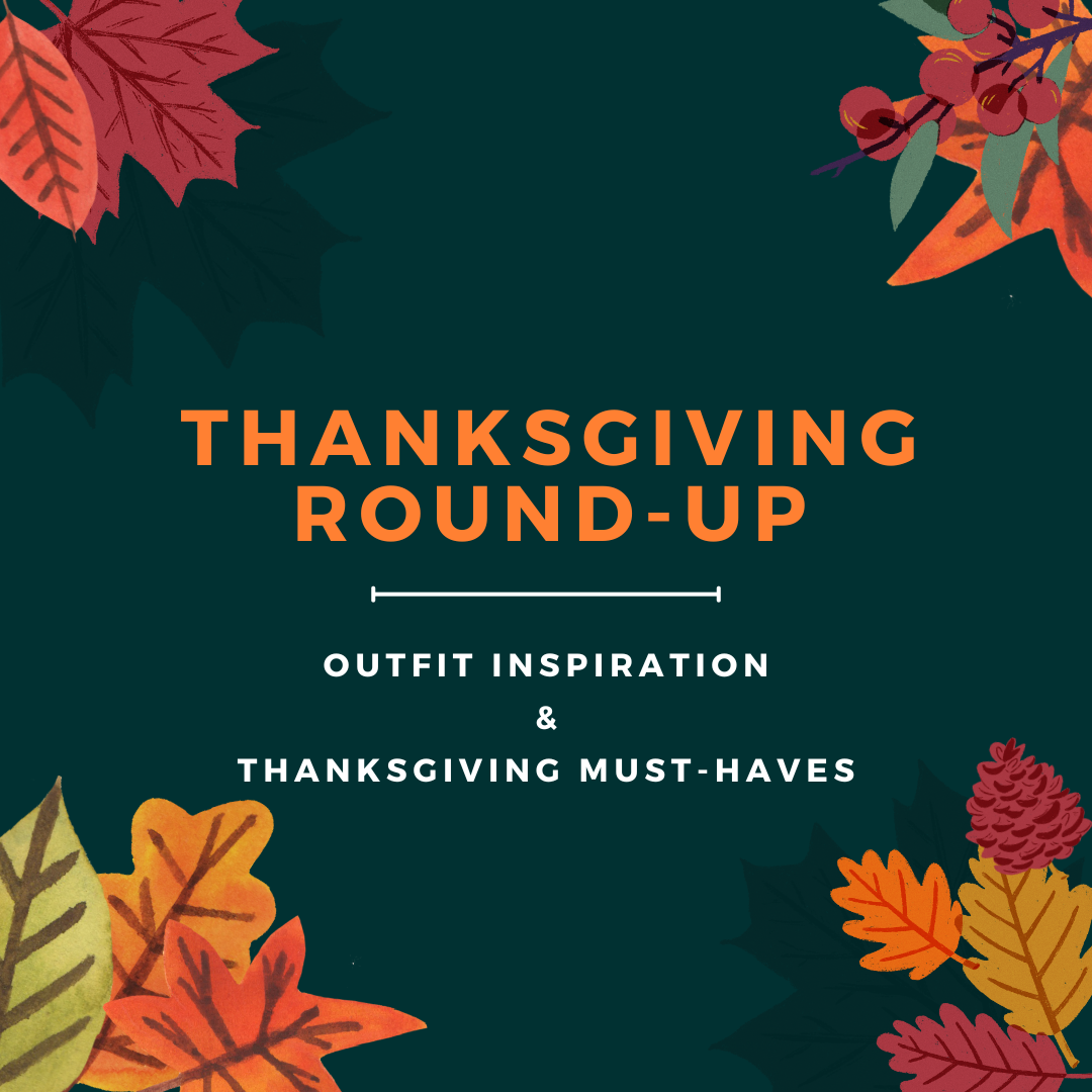 Thanksgiving Must-Haves & 3 Aventura Outfit Ideas