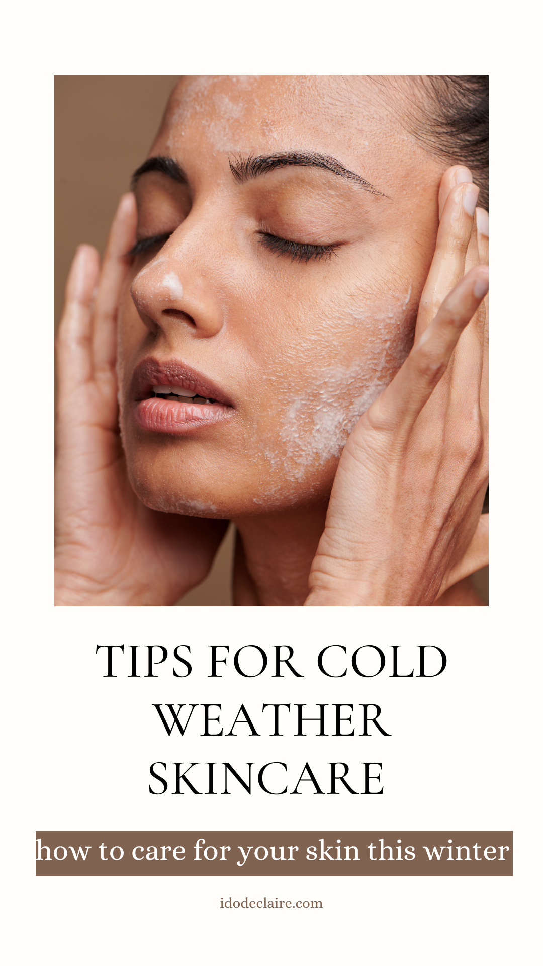 How to Care for Your Skin During Colder Weather