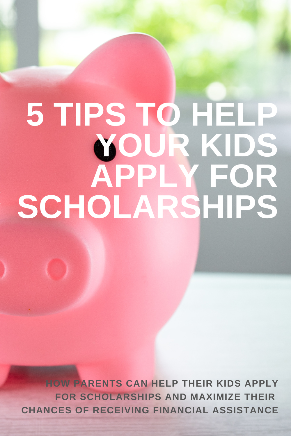 5 Tips To Help Your Kids Apply For Scholarships