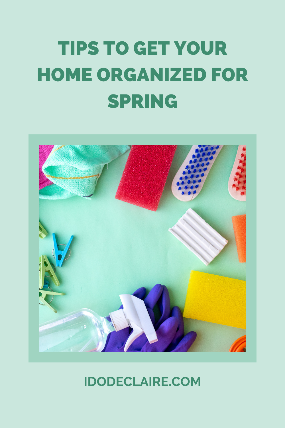 Tips To Get Your Home Organized For Spring