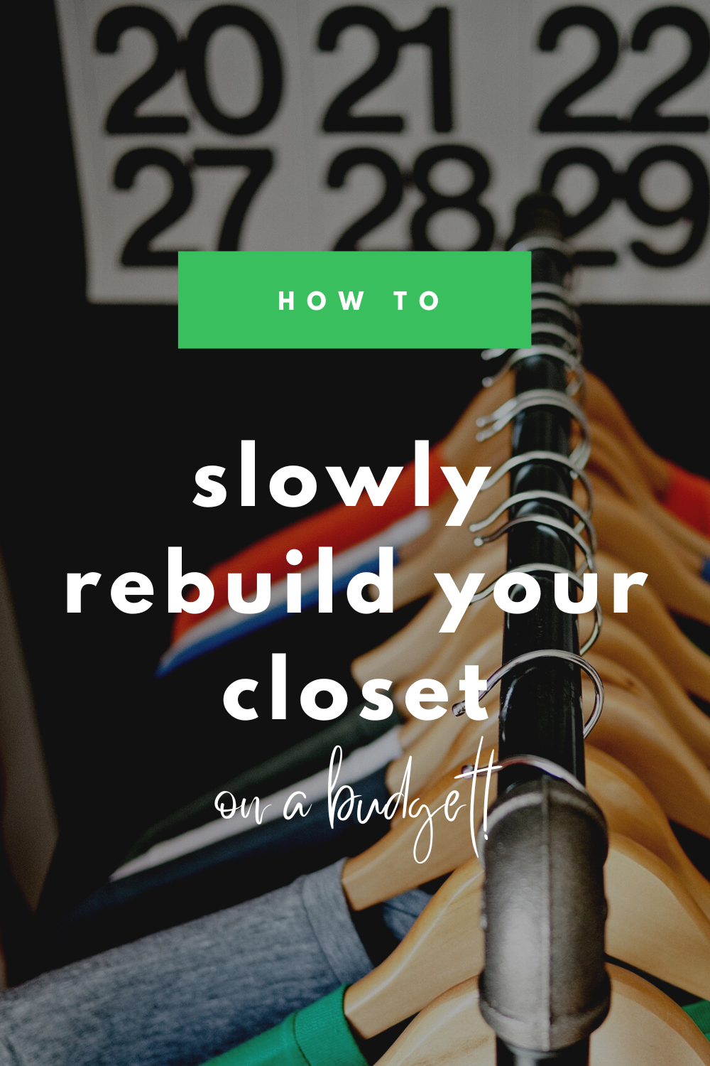 How to Slowly Rebuild Your Closet