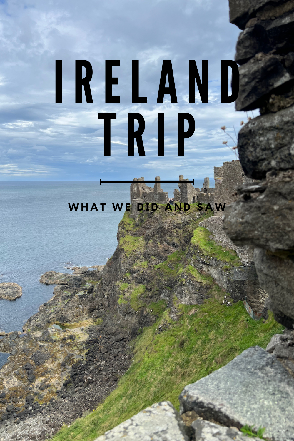 Ireland Trip Recap