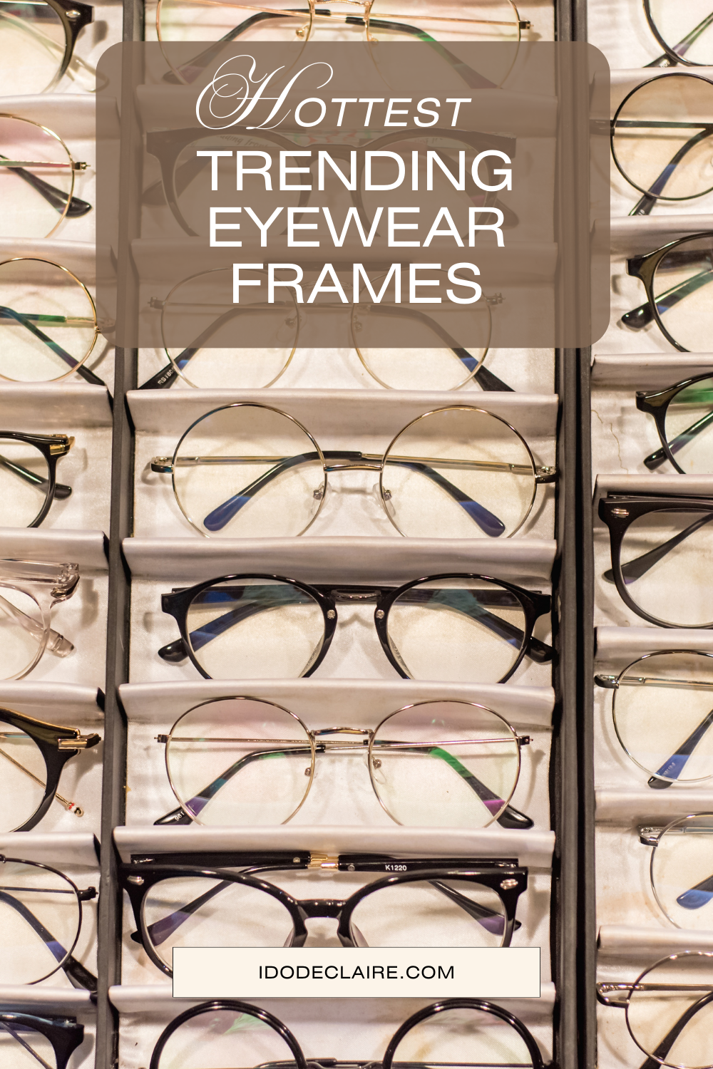 The Hottest Trending Eyewear Frames
