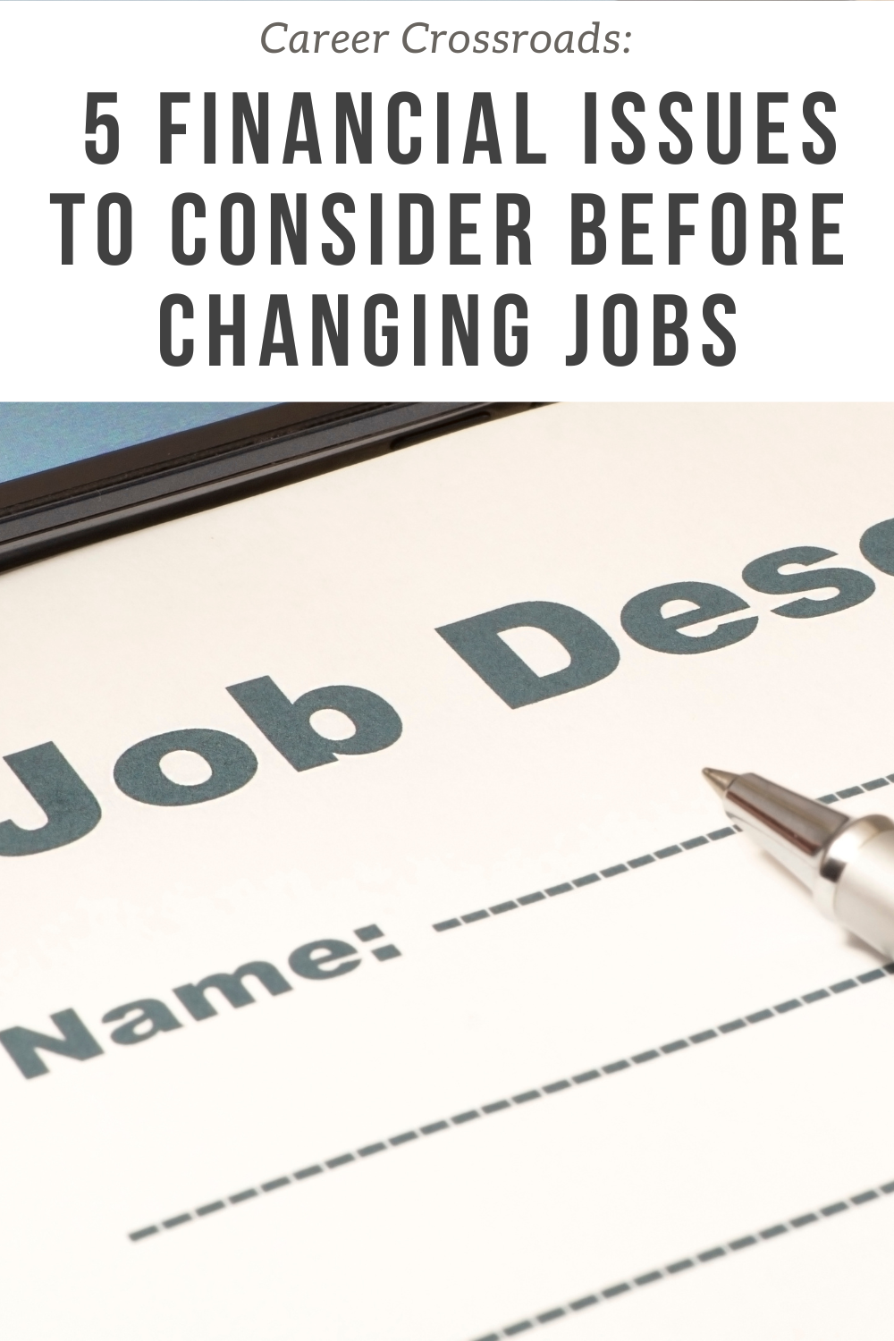 Career Crossroads: 5 Financial Issues to Consider Before Changing Jobs