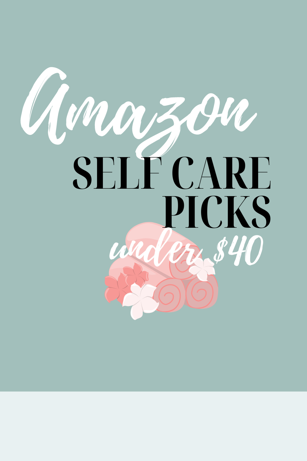 Affordable Self-Care Picks from Amazon