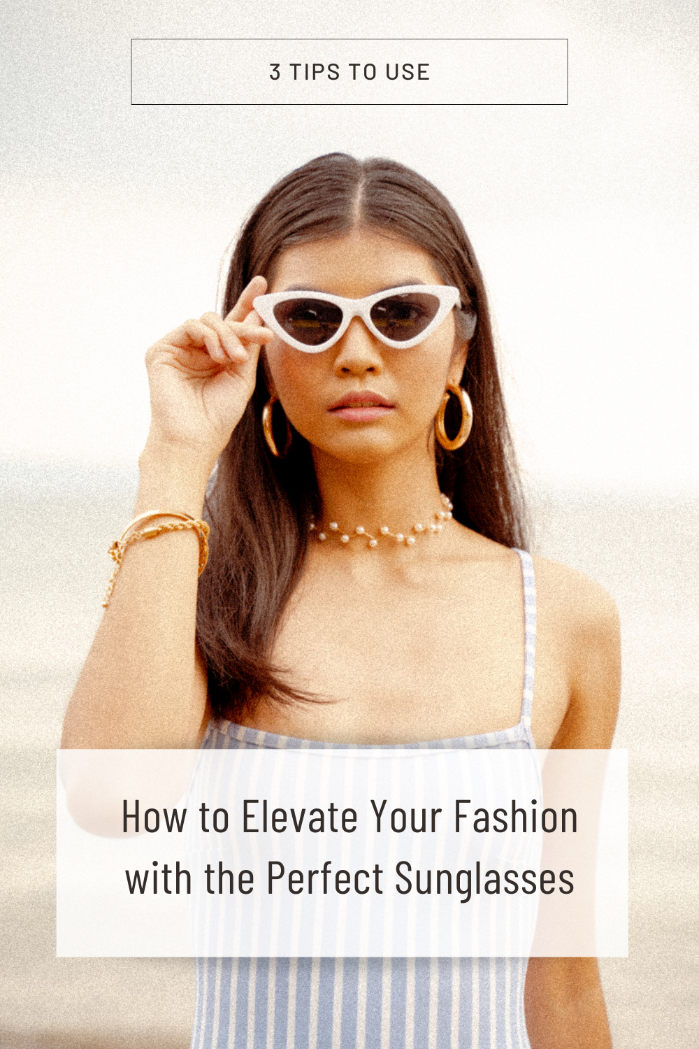 How to Elevate Your Fashion with the Perfect Sunglasses