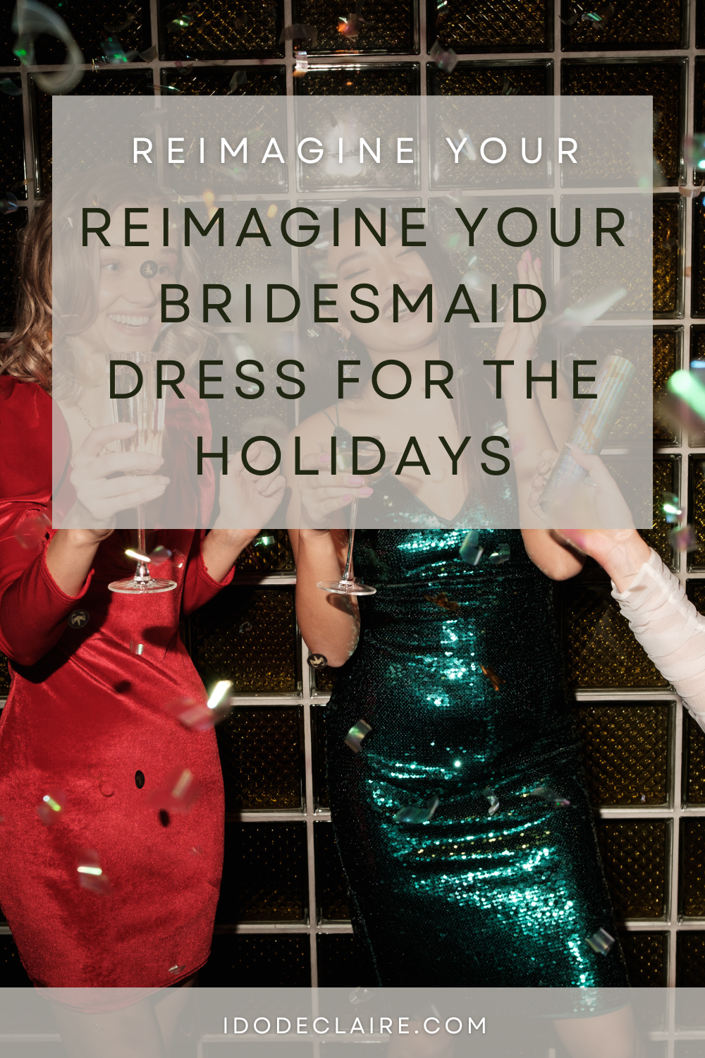 Reimagine Your Bridesmaid Dress for the Holidays