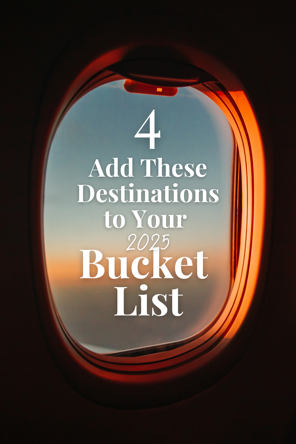 Why You Should Add These Destinations to Your 2025 Bucket List