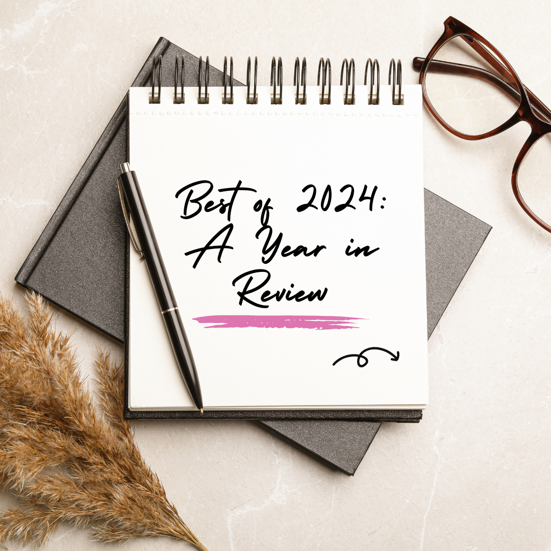 Best of 2024: A Year in Review