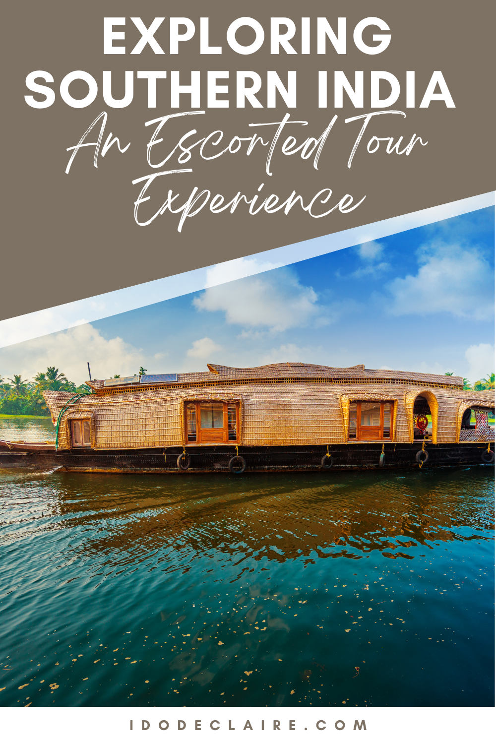 Exploring Southern India’s Cultural Treasures: An Escorted Tour Experience