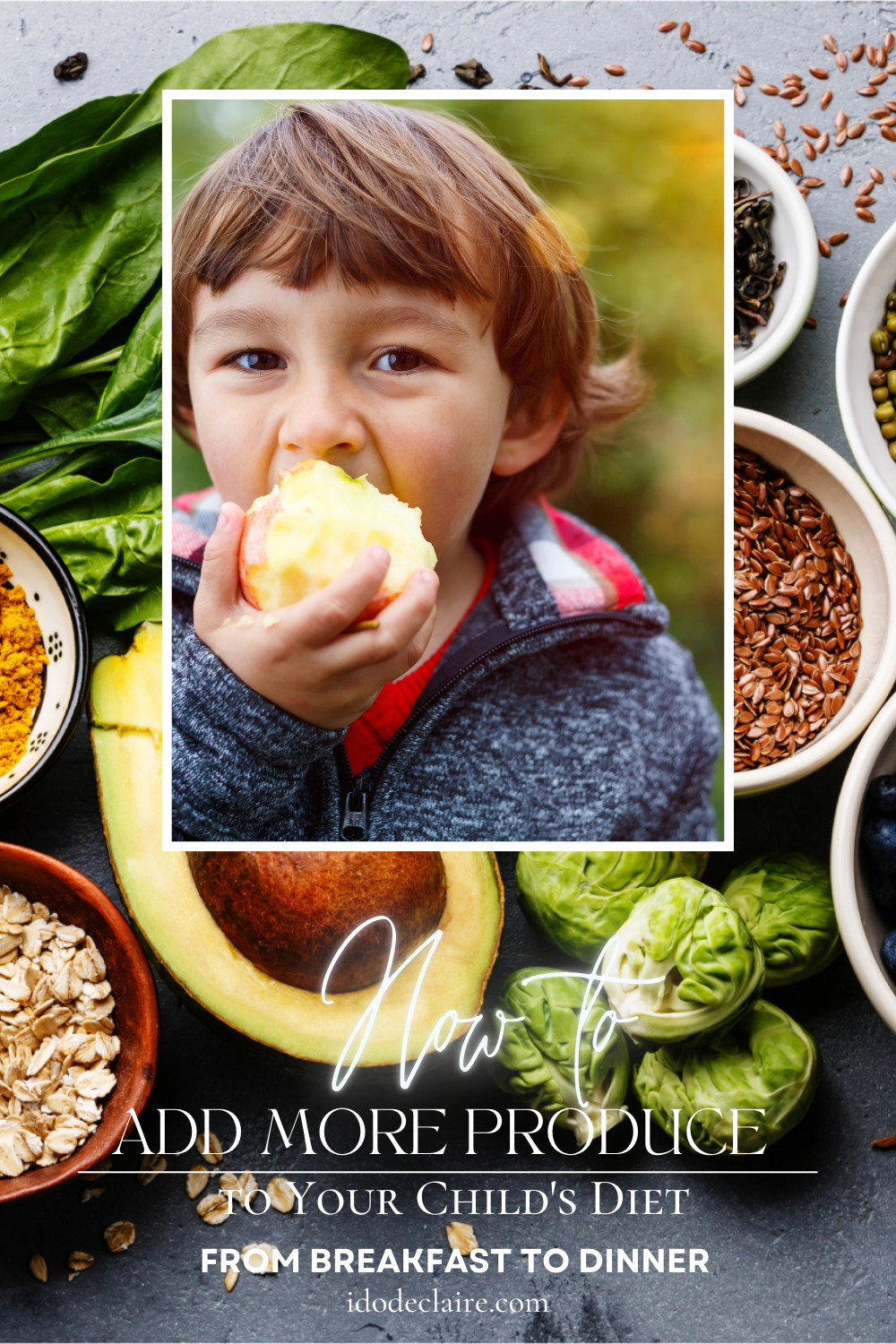 From Breakfast to Dinner: How to Add More Produce to Your Child’s Diet