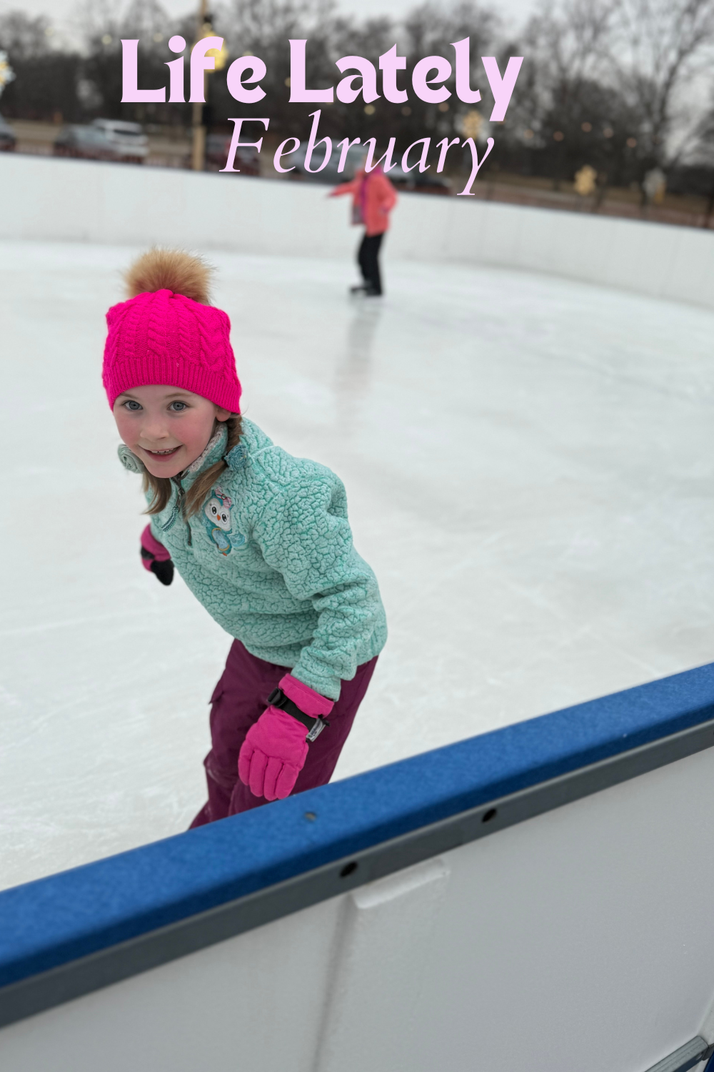 Life Lately | February 2025