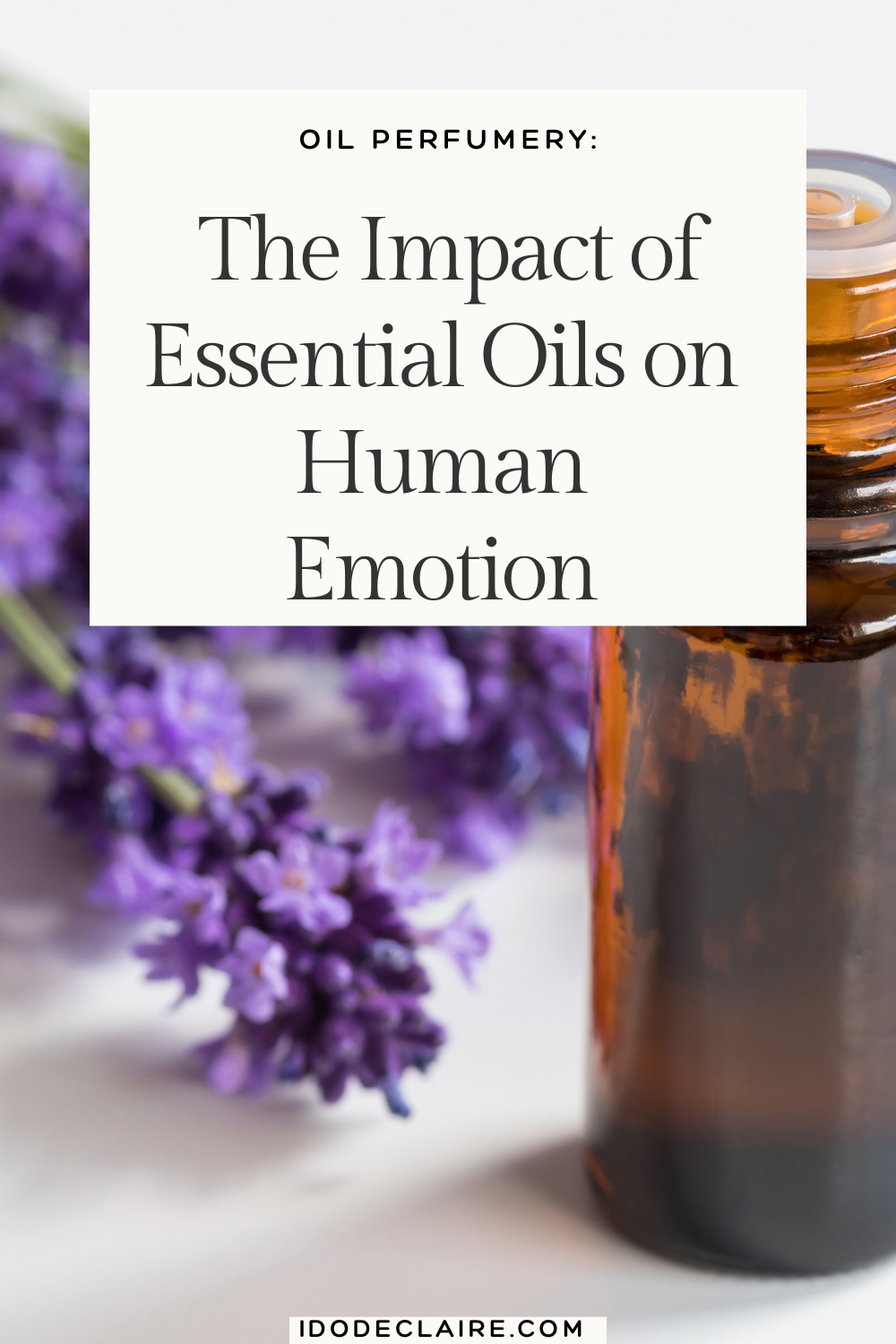 Oil Perfumery: The Profound Impact of Essential Oils on Human Emotion