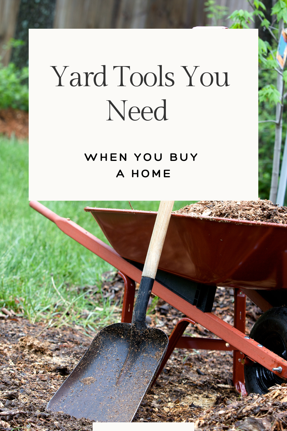 Yard Tools You Need When You Buy a Home
