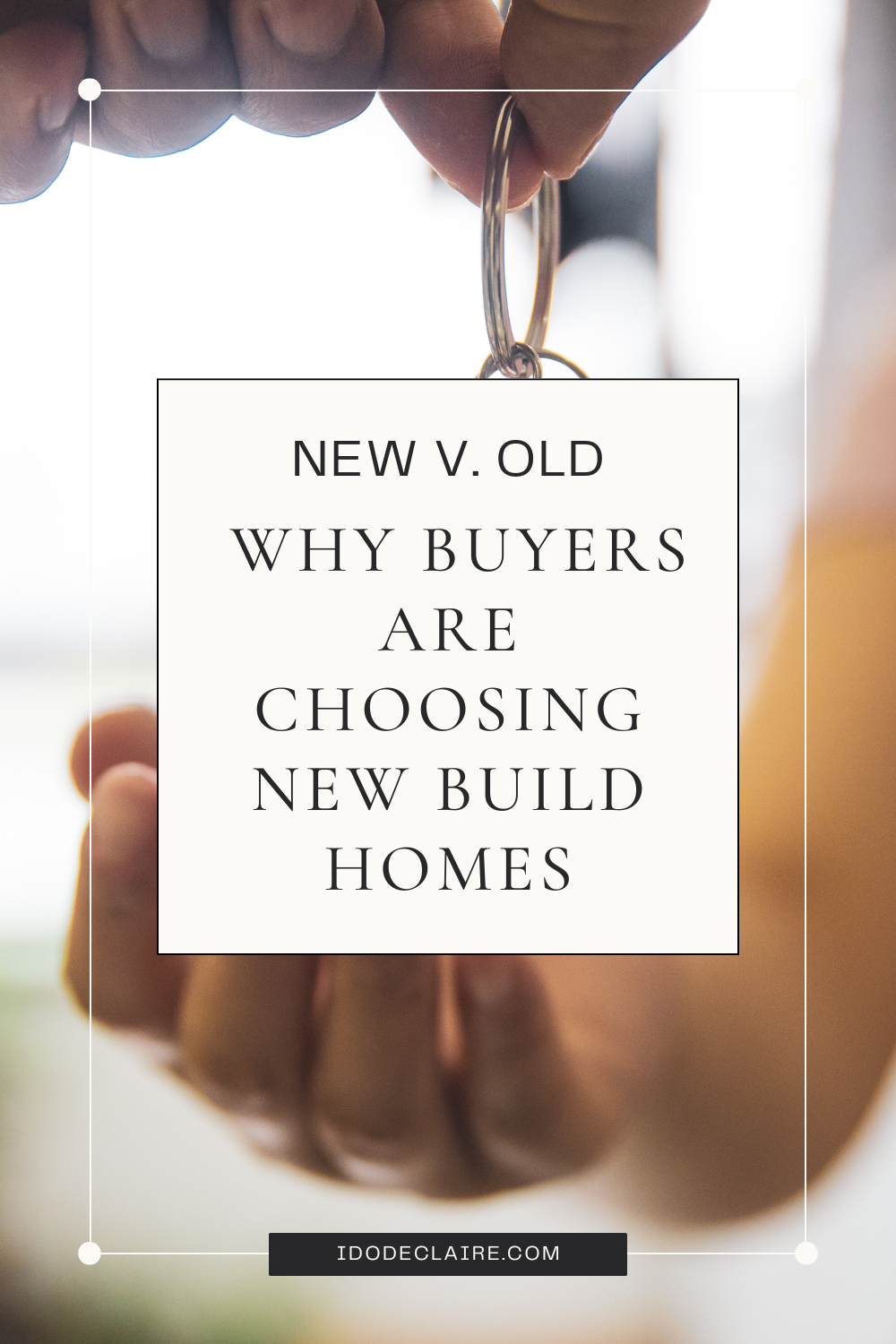 New vs. Old: Why Buyers Are Choosing New Build Homes