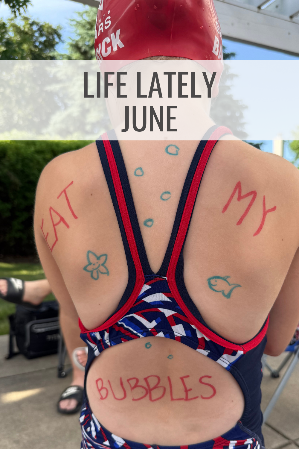 Life Lately | June 2025
