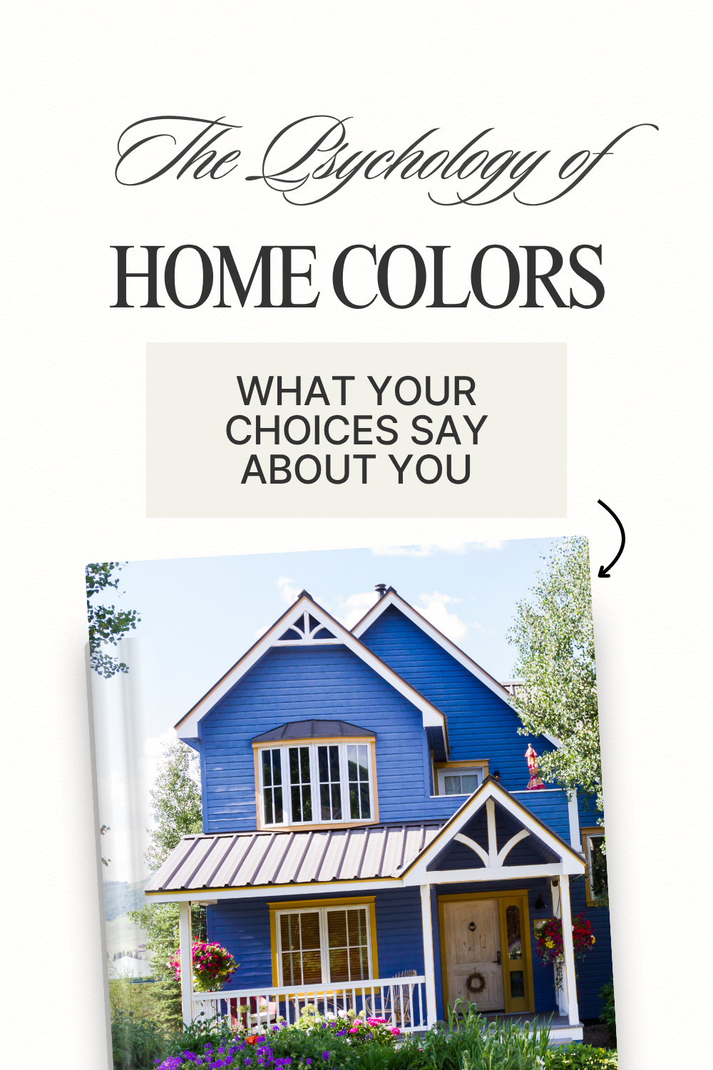 The Psychology of Home Colors: What Your Choices Say About You