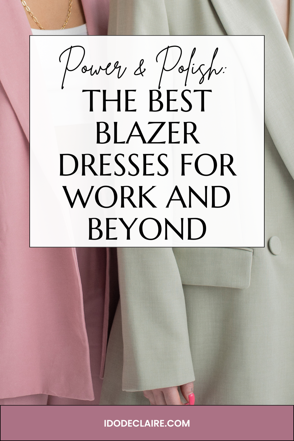 Power & Polish: The Best Blazer Dresses for Work and Beyond