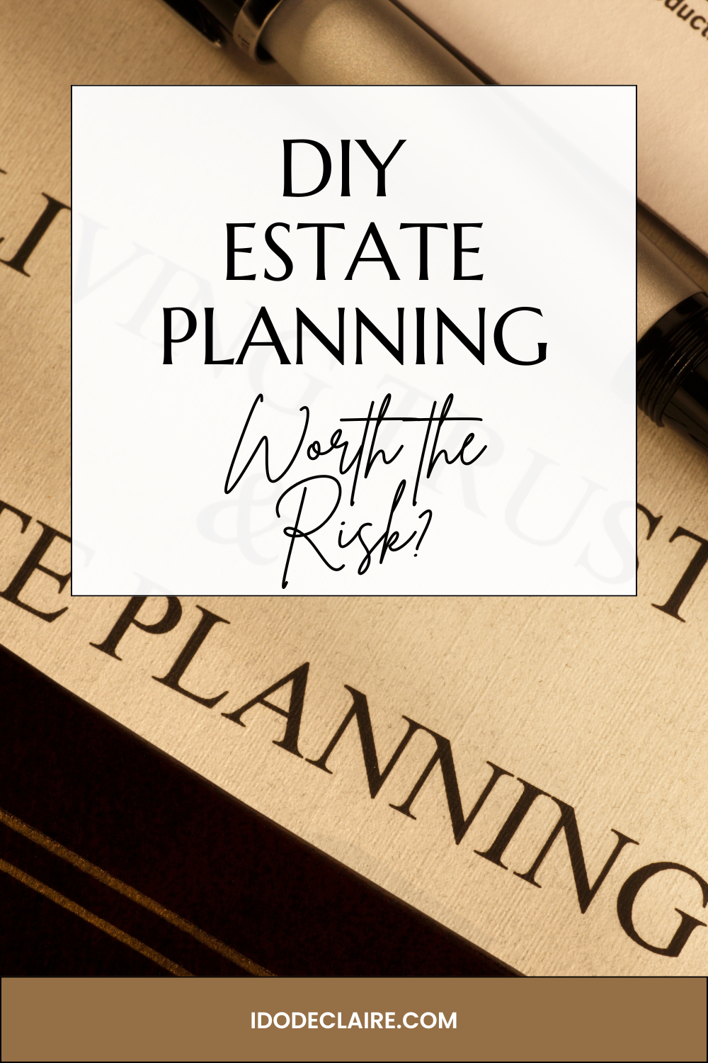 DIY Estate Planning: Is It Worth the Risk?