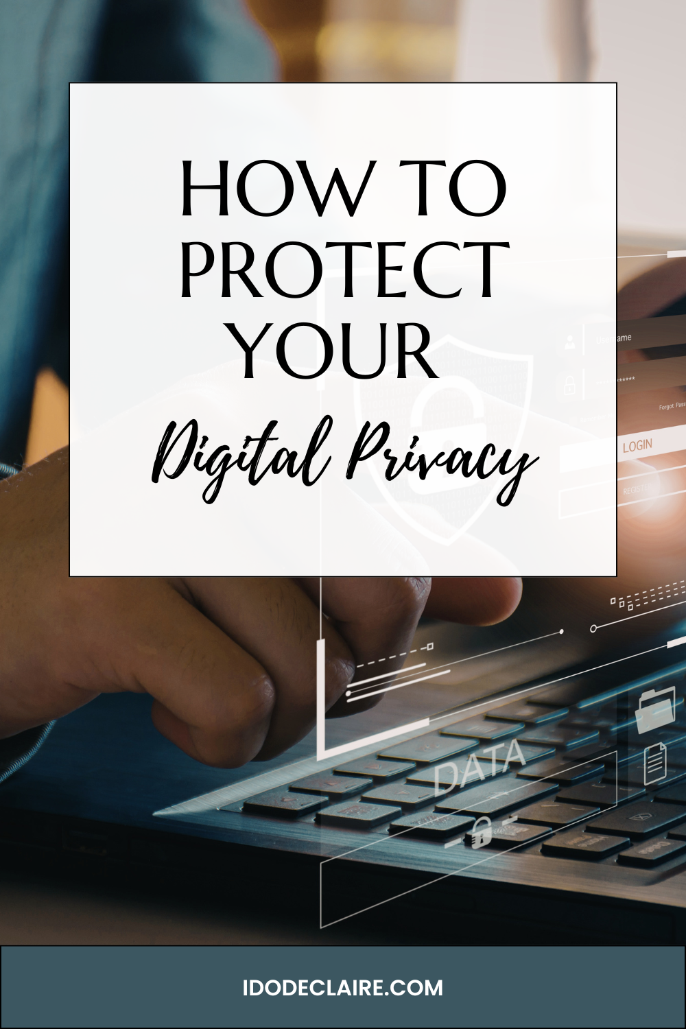 How to Protect your Digital Privacy