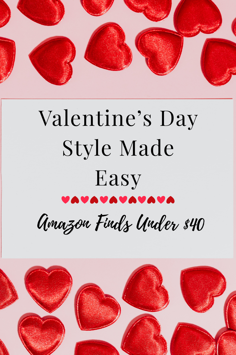 Valentine’s Day Style Made Easy: Amazon Finds Under $40