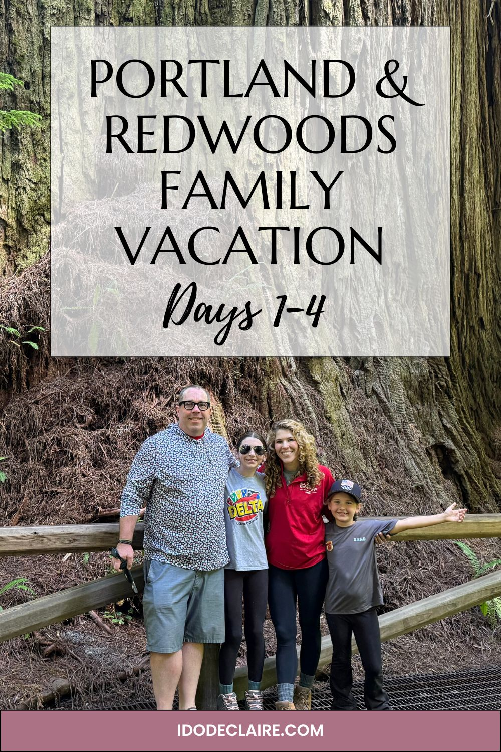 Portland and Redwoods Family Vacation: Days 1-4 & Linkup